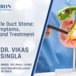 Common Bile Duct Stone Causes, Symptoms, Diagnosis, and Treatment