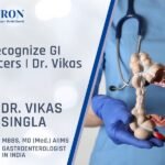 How to Recognize GI Tract Cancers Dr. Vikas Singla