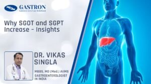 Why SGOT and SGPT Increase – Insights from Dr. Vikas Singla